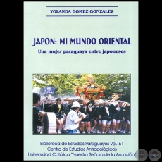 JAPÓN: MI MUNDO ORIENTAL - Autora: YOLANDA GÓMEZ GONZÁLEZ - Año 2013